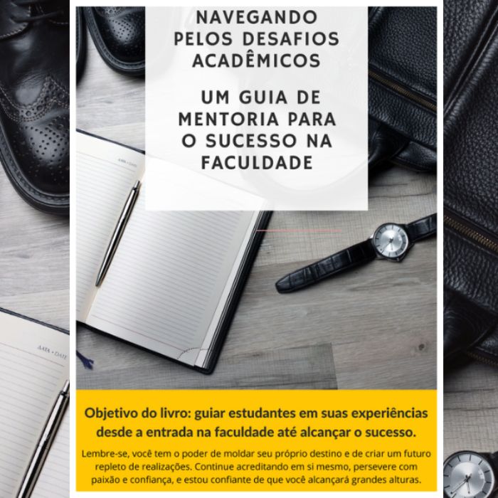 Navegando pelos Desafios Acadêmicos: Um Guia de Mentoria para o Sucesso na Faculdade