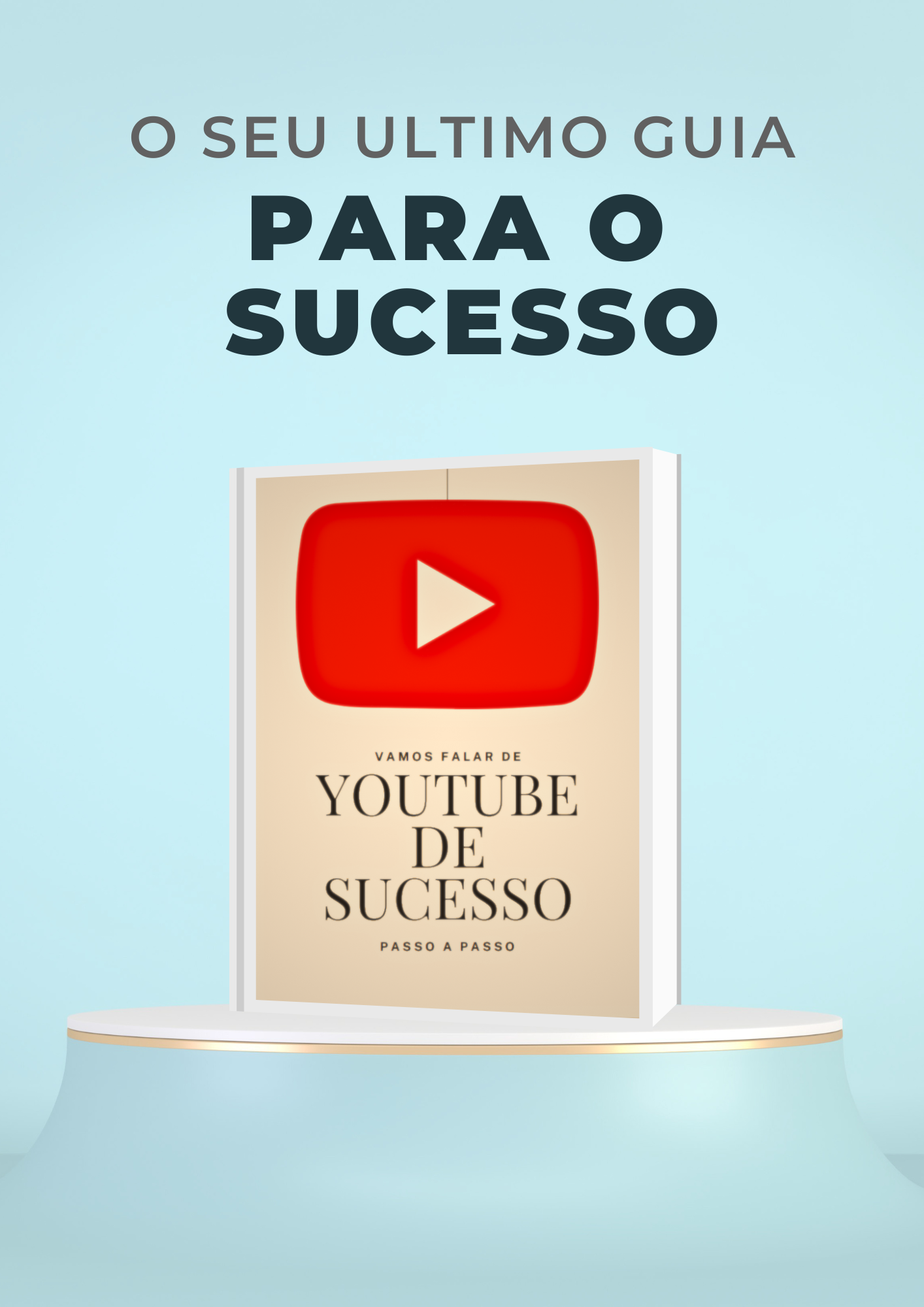 Youtube De Sucesso Passo a Passo