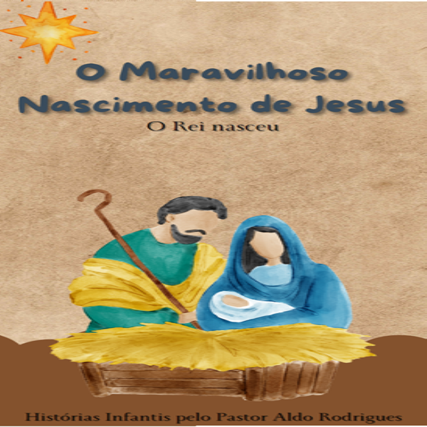 O Maravilhoso Nascimento de Jesus