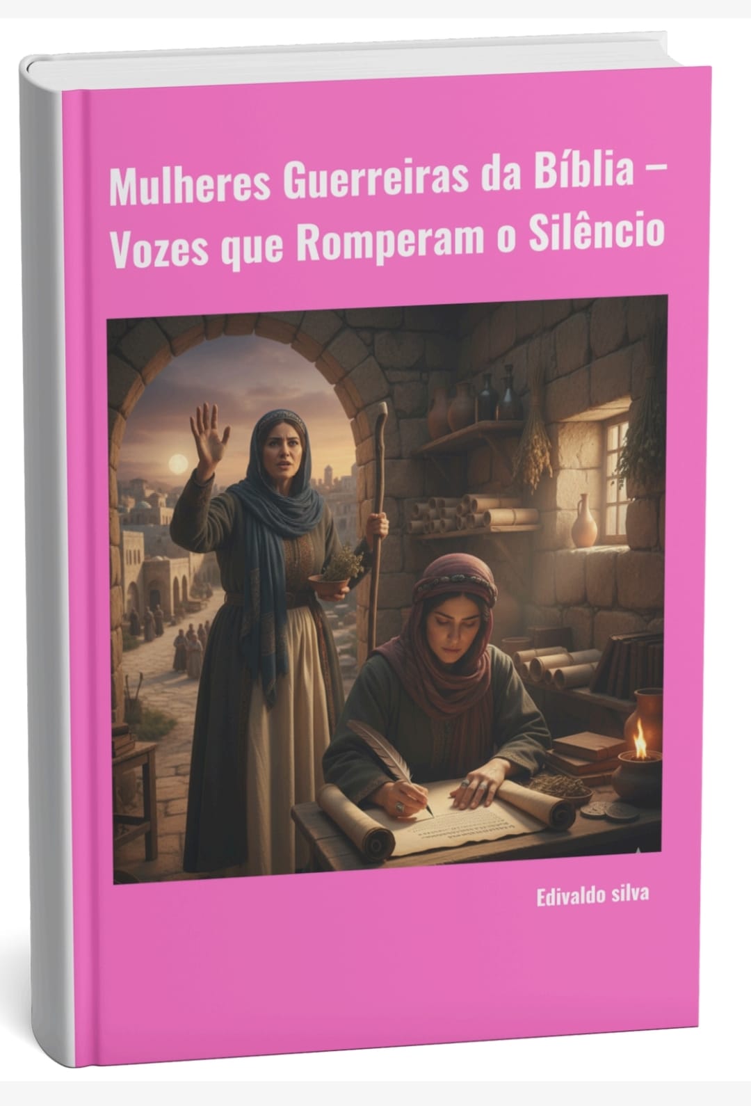 Ediv Mulheres Guerreiras na Bíblia: Vozes que Romperam o Silêncio - Ediv...