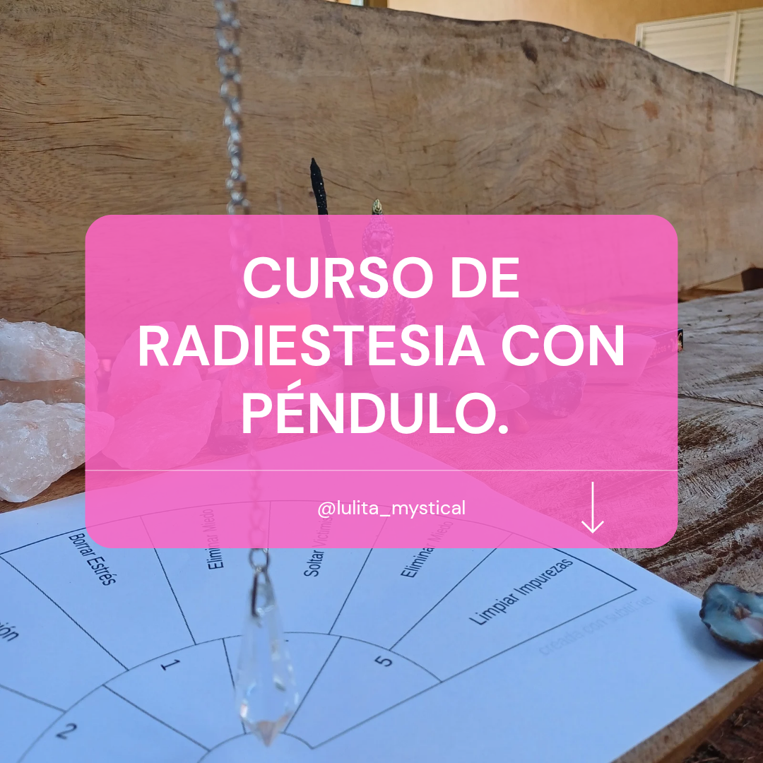 CURSO DE RADIESTESIA CON PÉNDULO.