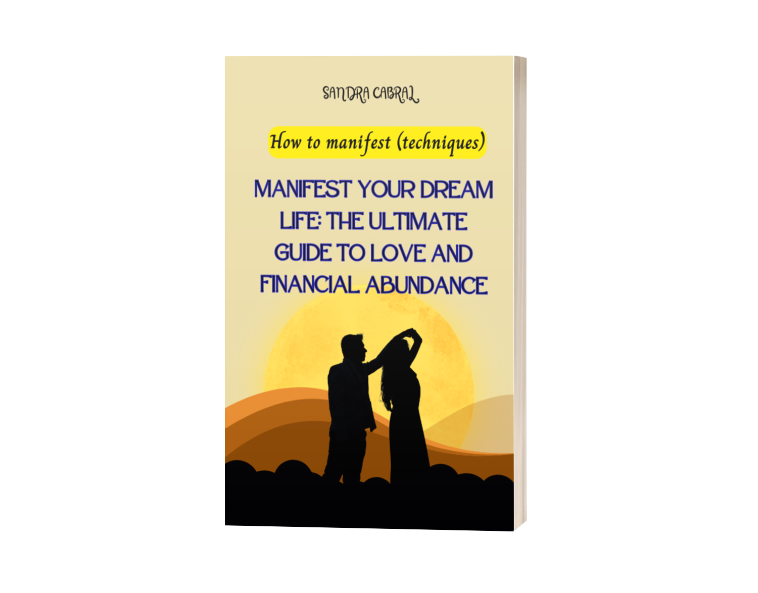 Manifest Your Dream Life The Ultimate Guide to Love and Financial