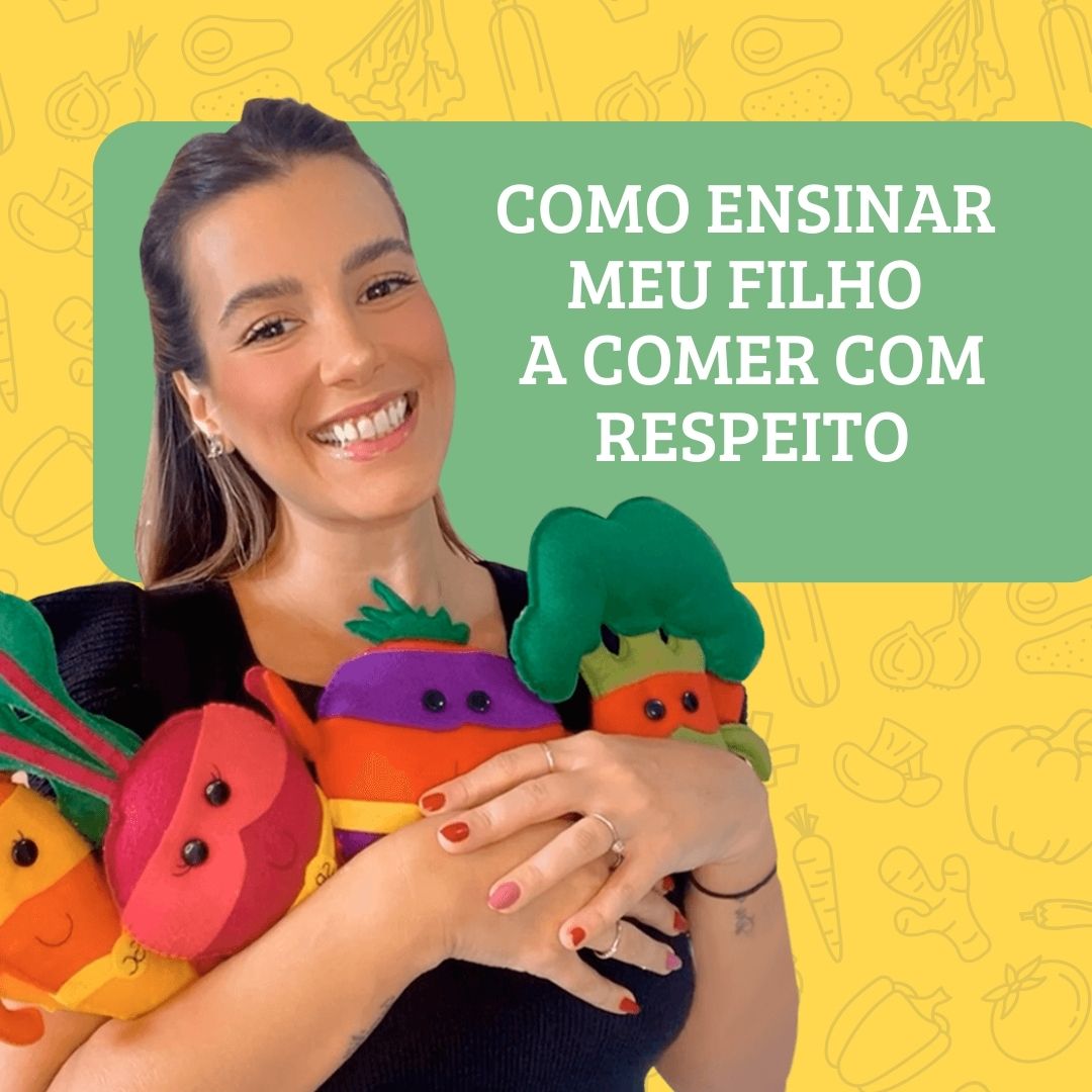 X. Como Ensinar meu Filho a Comer com Respeito - Carolina | Hotmart