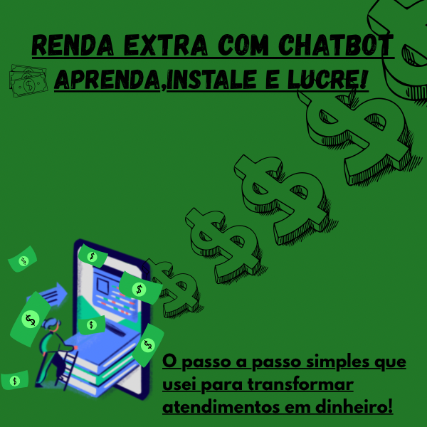 Renda Extra com Chatbot+Video Aula Ensinando.