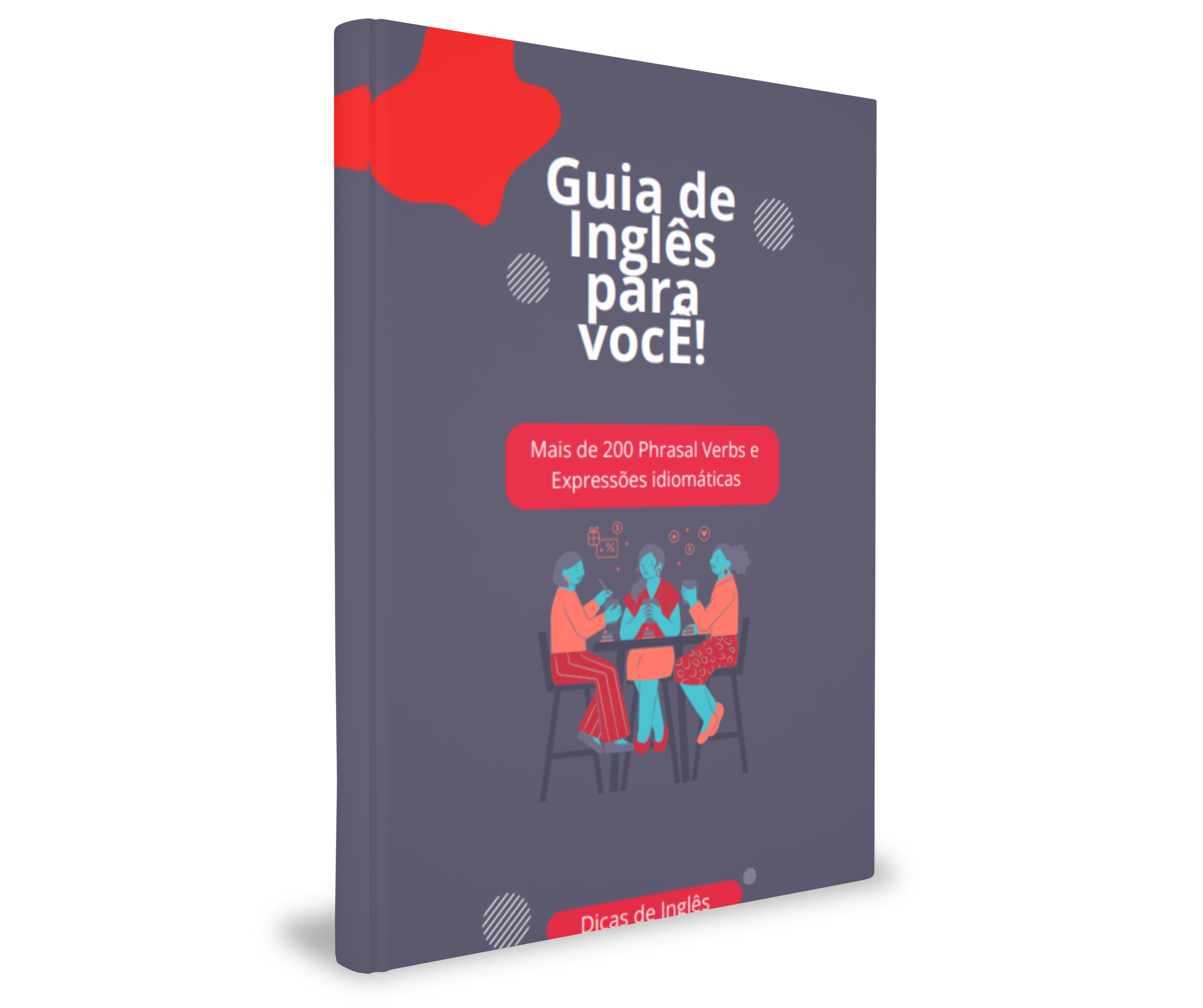 E-book: Phrasal Verbs e Expressões Idiomáticas: O Guia Completo [2°...