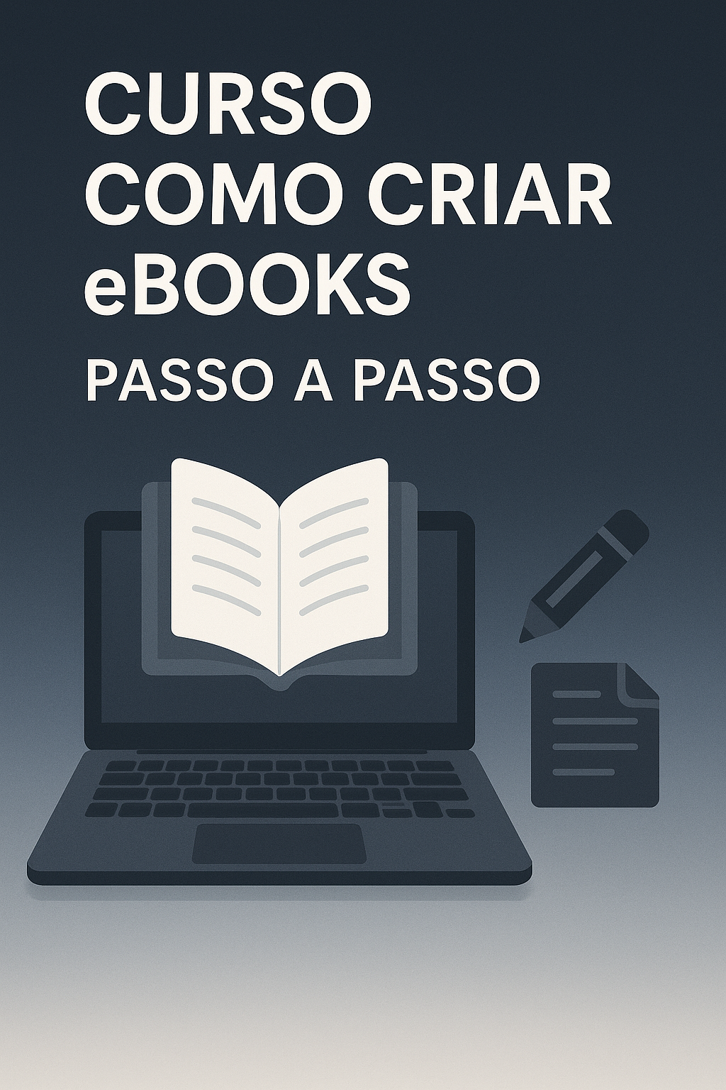 🎓 Curso: "Do Zero ao Bestseller: Como Criar e Vender eBooks Profissionais"