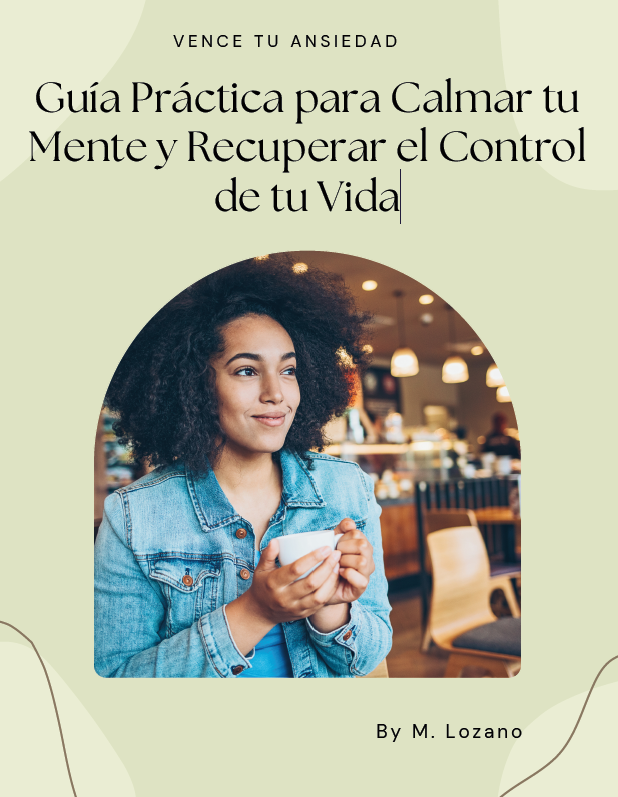 Guía Práctica para Calmar tu Mente y Recuperar el Control de tu Vid...