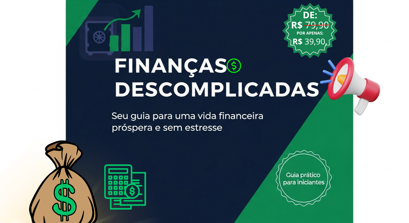 Guia Definitivo de Finanças Pessoais e Investimentos para Iniciante...