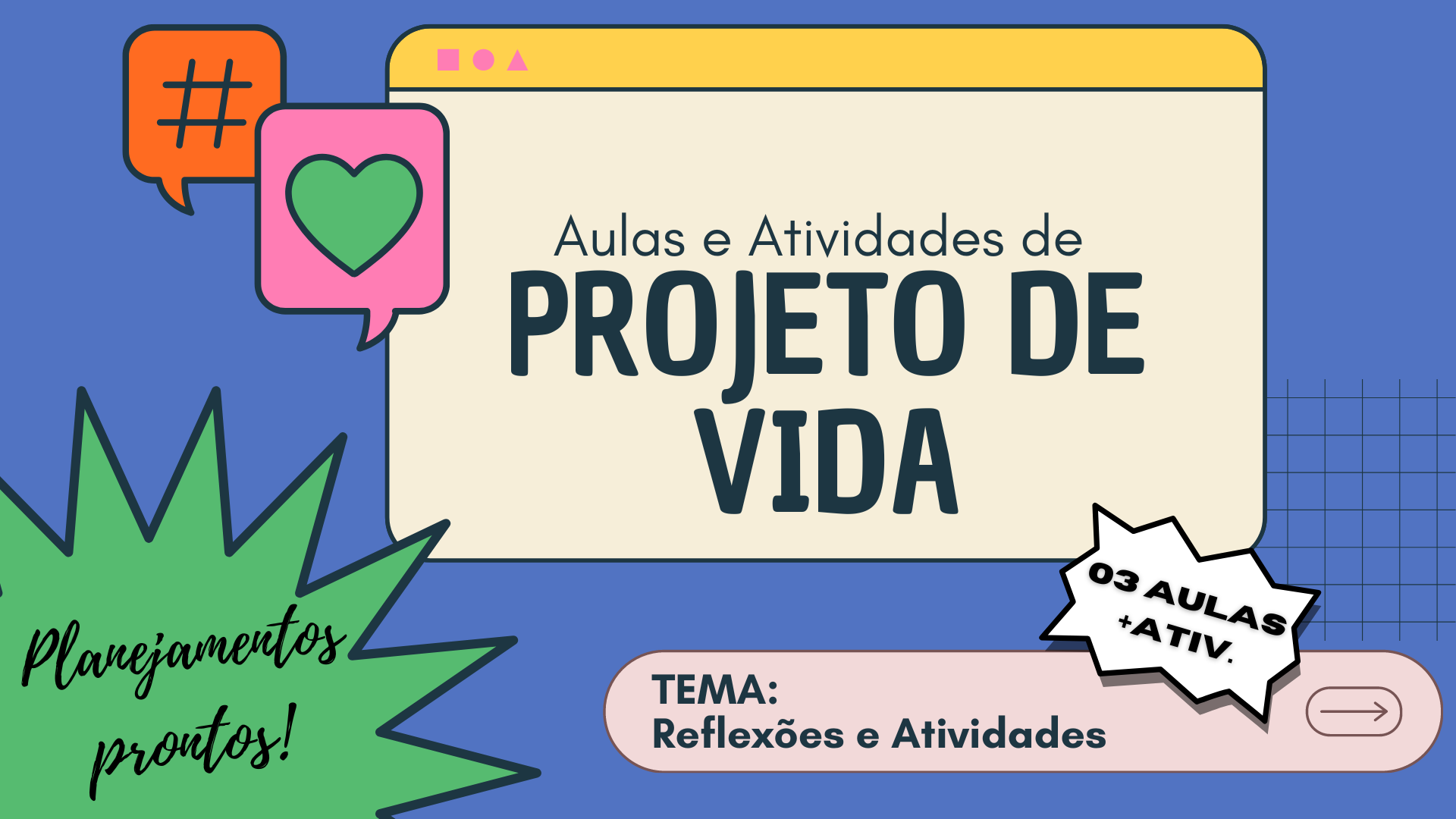 03aulas.Reflexo e Atividades - Material Projeto de Vida | Hotmart