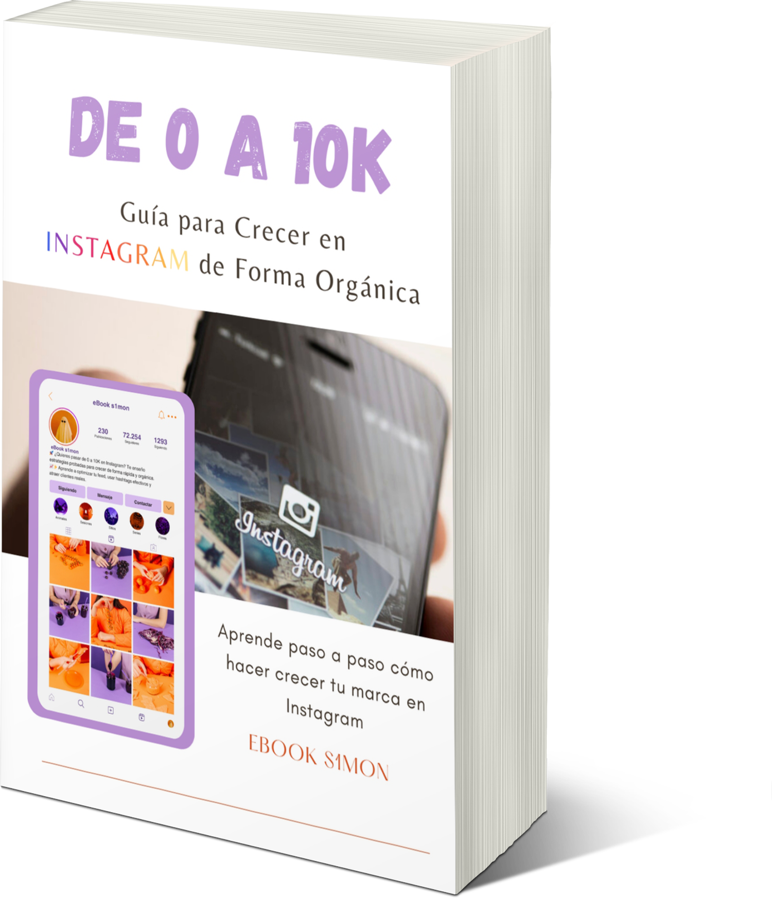 De 0 a 10K: La Guía Definitiva para Crecer en Instagram