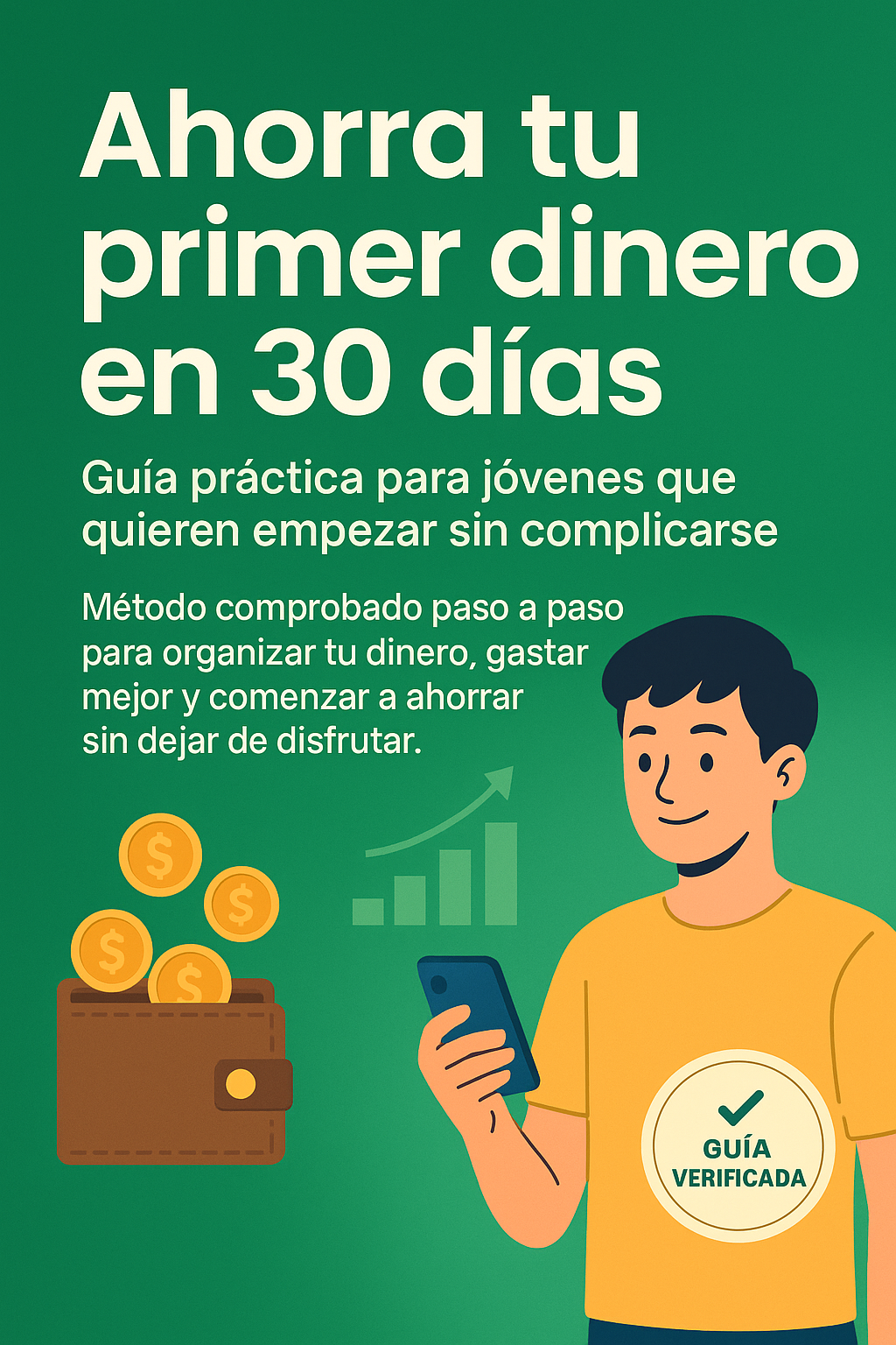 Cómo ahorrar tu primer dinero en 30 días — Guía práctica para jóven...