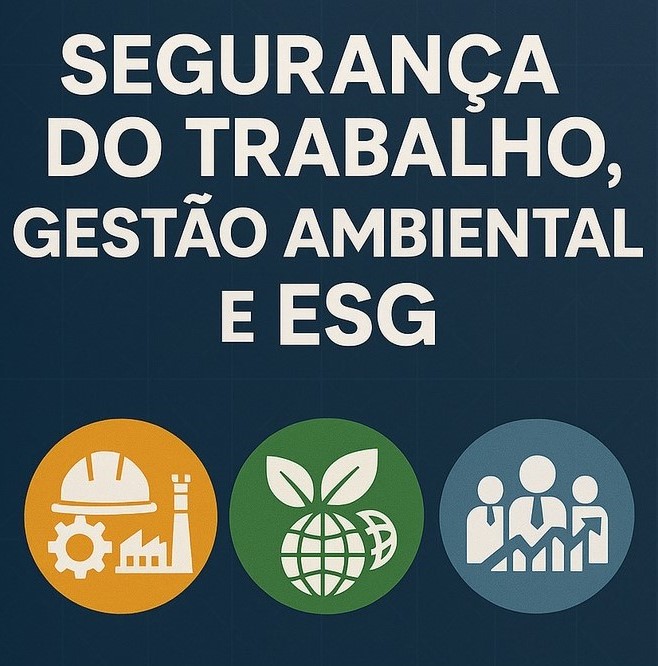 Guia Essencial: Segurança do Trabalho, Gestão Ambiental e ESG - Mat...
