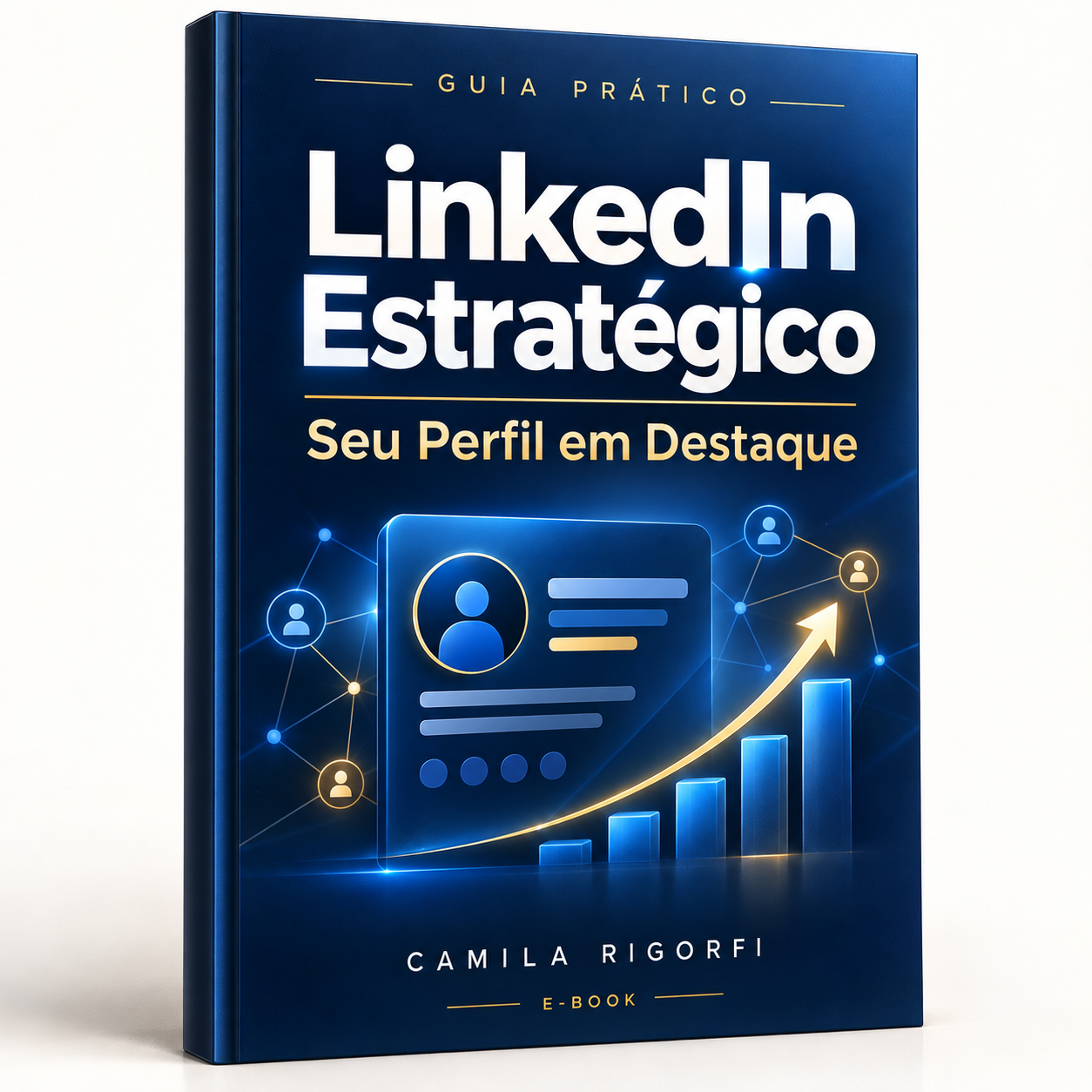 LinkedIn Estratégico: Seu Perfil em Destaque | Camila Rigorfi