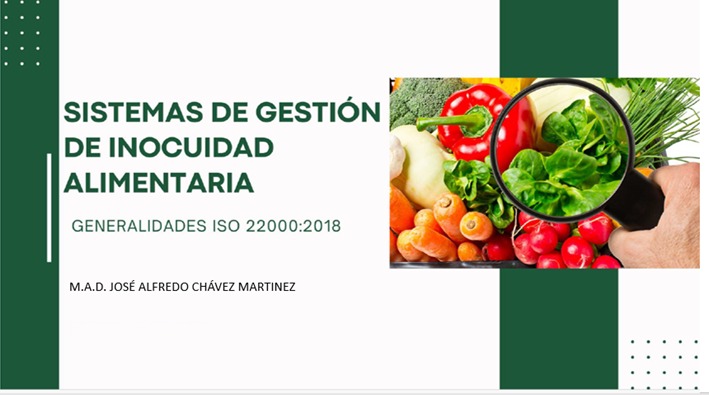 Sistemas de gestión de inocuidad alimentaria y sus generalidades IS...
