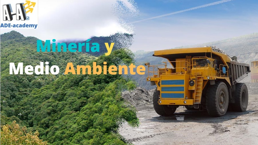 Mineria Y Medio Ambiente Ade Academy Hotmart