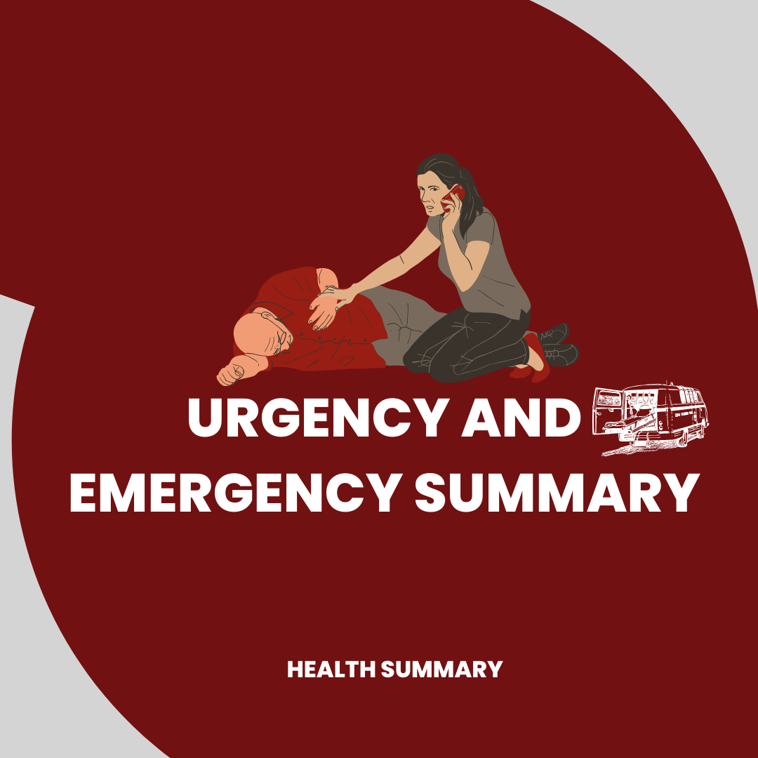 URGENCY AND EMERGENCY SUMMARY