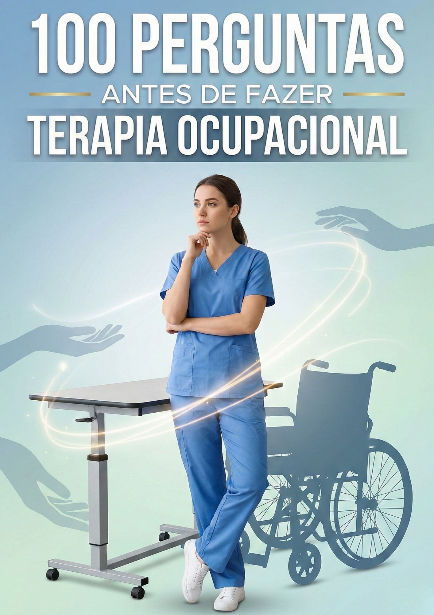 100 Perguntas Antes de Fazer Terapia Ocupacional - Leonardo Von Anc...