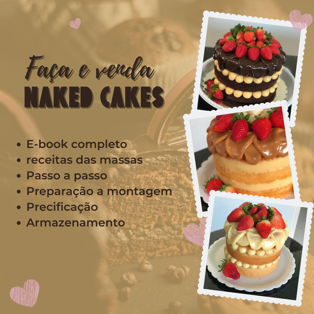 Faça e Venda Naked Cakes Perfeitos!