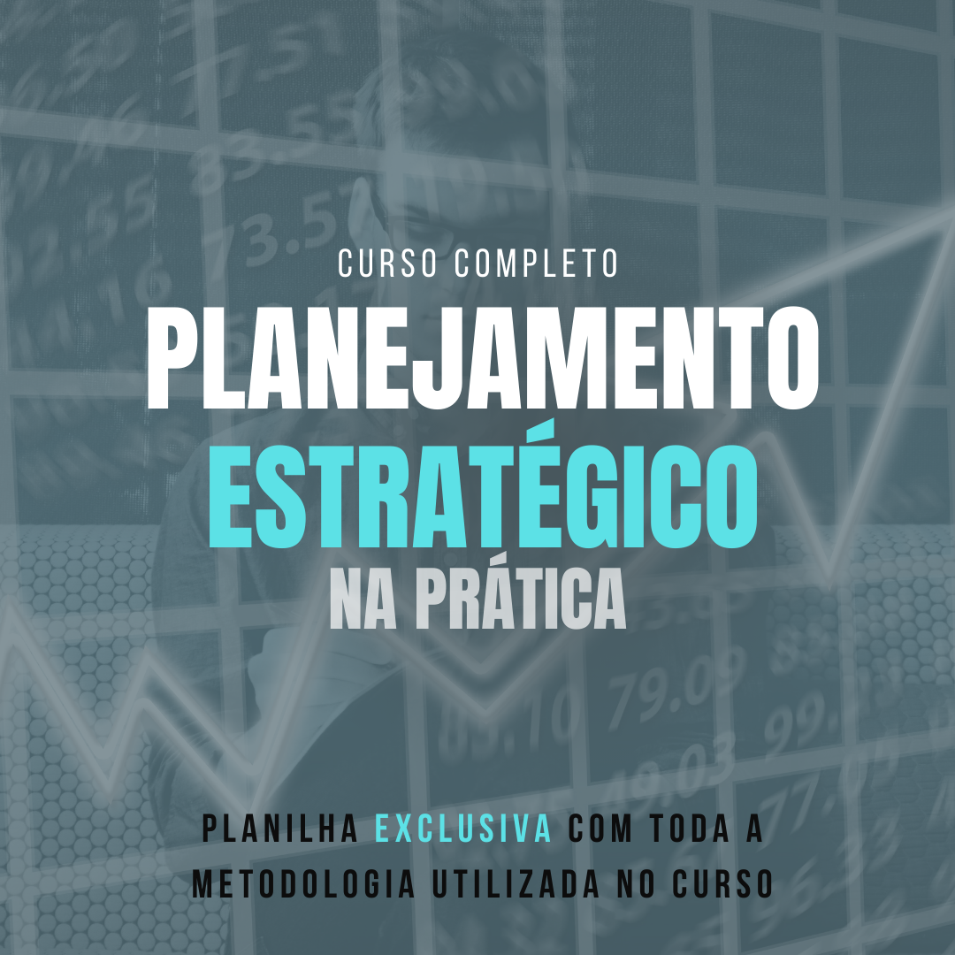 Planejamento estratégico na prática + Material exclusivo