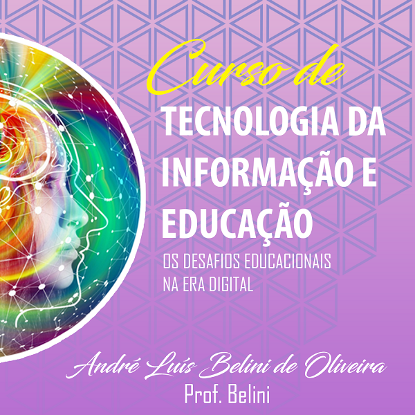 Tecnologia da Informação e Educação - Os Desafios Educacionais na Era ...