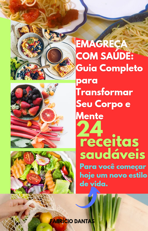 EMAGREÇA COM SAÚDE: GUIA COMPLETO PARA TRANSFORMAR SEU CORPO E MENT...