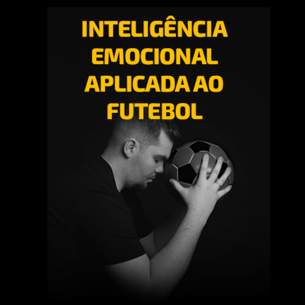 Intelig ncia Emocional Aplicada Ao Futebol Intelig ncia Emocional Aplicada Ao Futebol