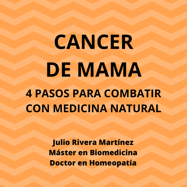 CANCER DE MAMA MÉTODO DE 4 PASOS PARA COMBATIRLO MEDICINA NATURAL