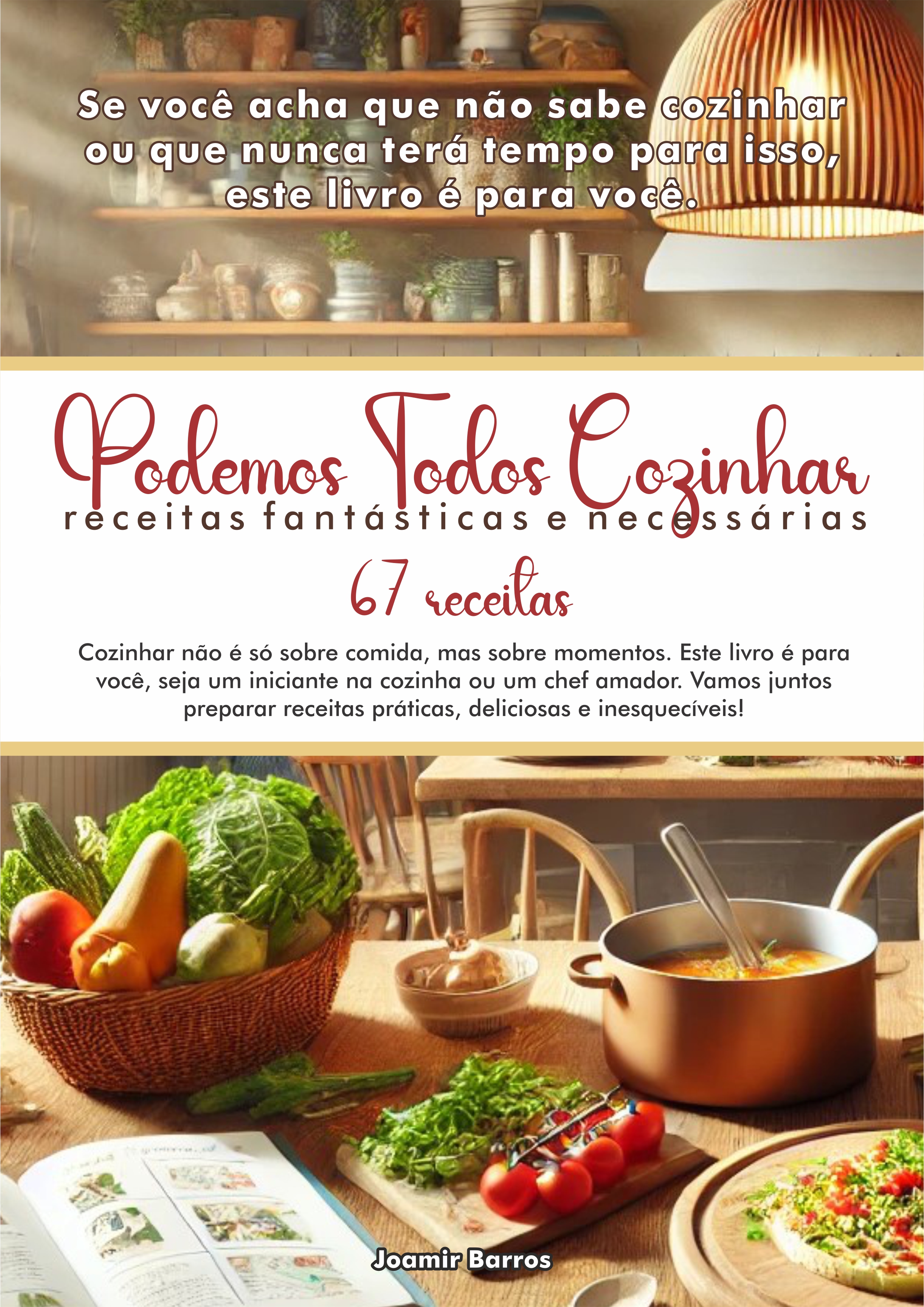 Podemos Todos Cozinhar - Receitas Fantásticas e Necessárias