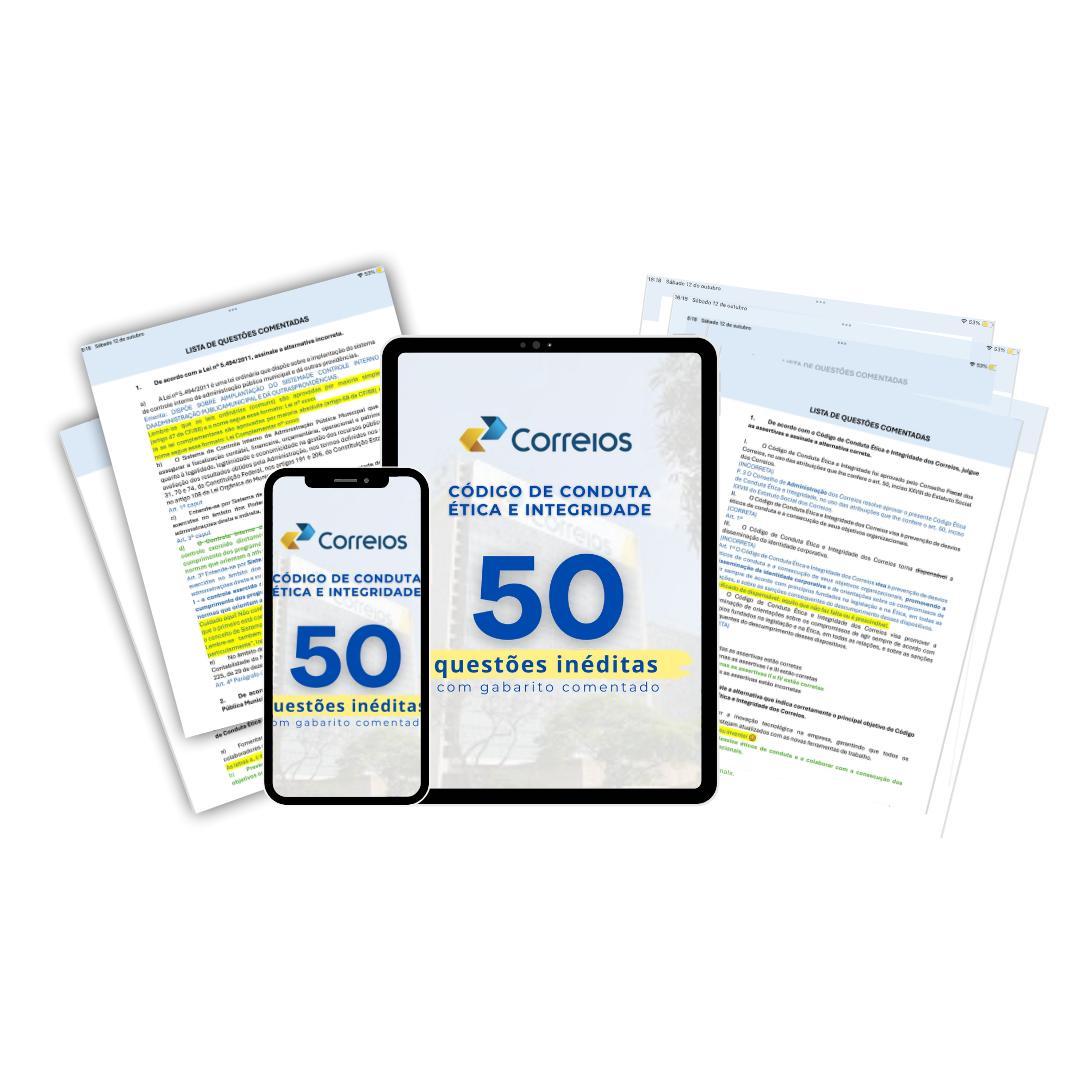 CONCURSO CORREIOS: SIMULADO DE QUESTÕES INÉDITAS COM GABARITO COMENTADO CÓDIGO DE CONDUTA ÉTICA E INTEGRIDADE
