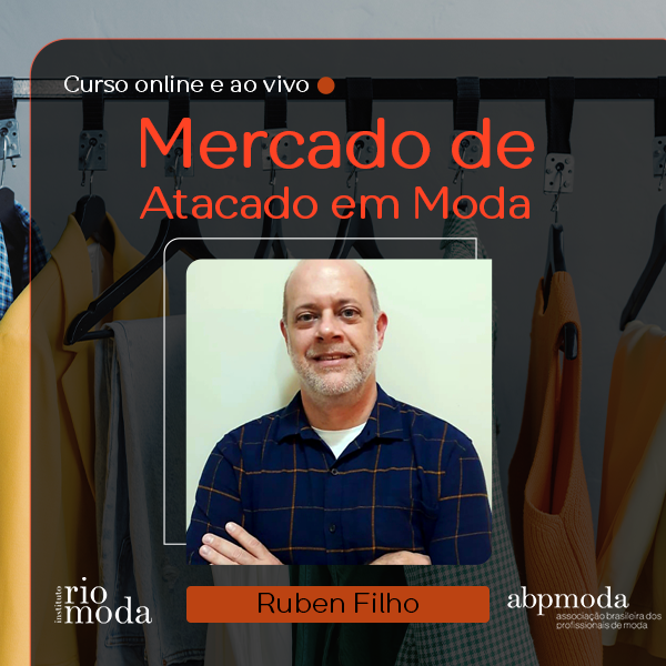 Mercado de Atacado em Moda ABPModa Associação Brasileira dos