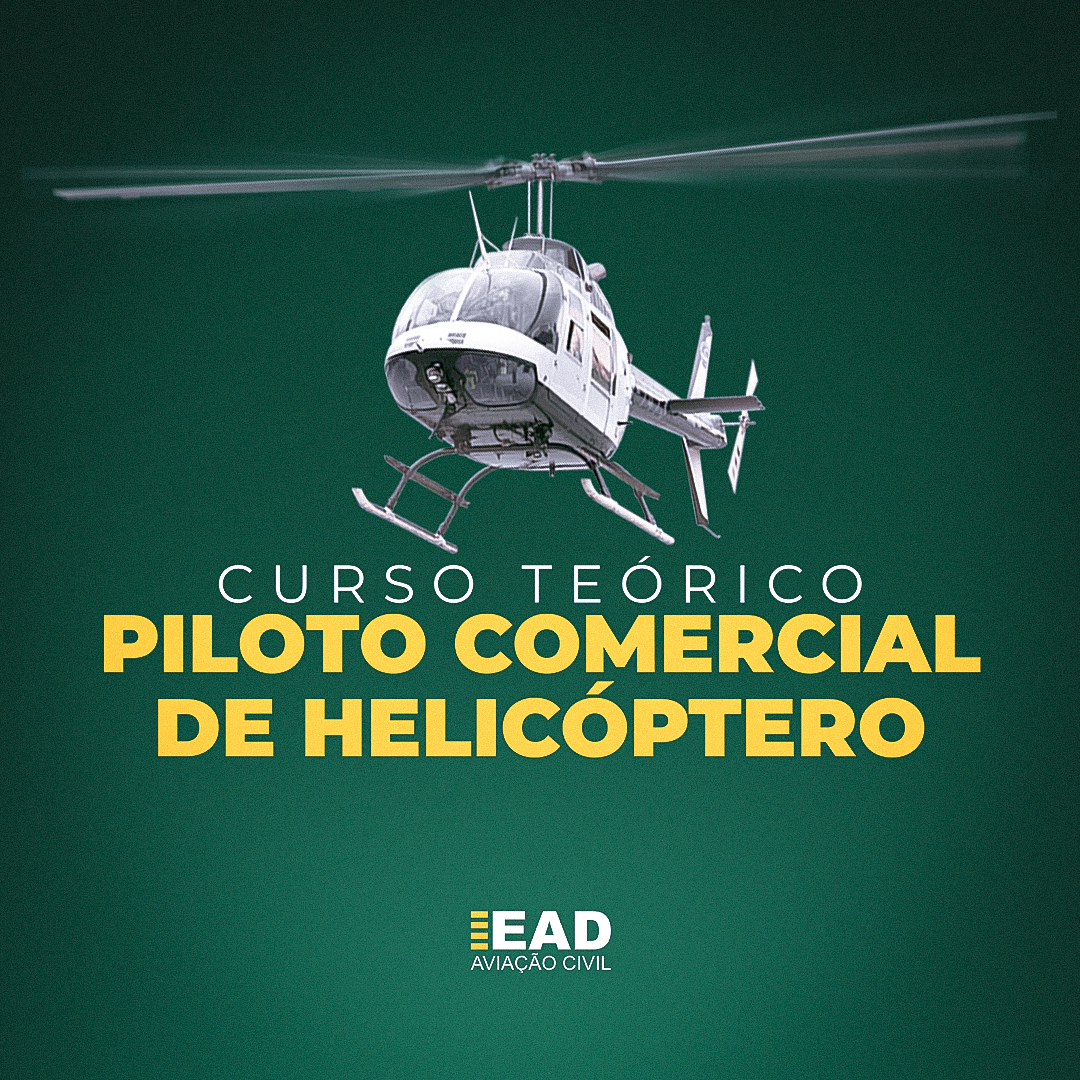 Curso teórico de Piloto Comercial de Helicóptero - PCH - EAD Aviaçã...