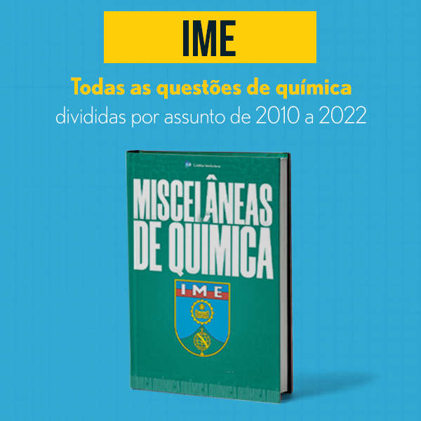 Miscelâneas de Química IME - Provas antigas de Química do IME divid...