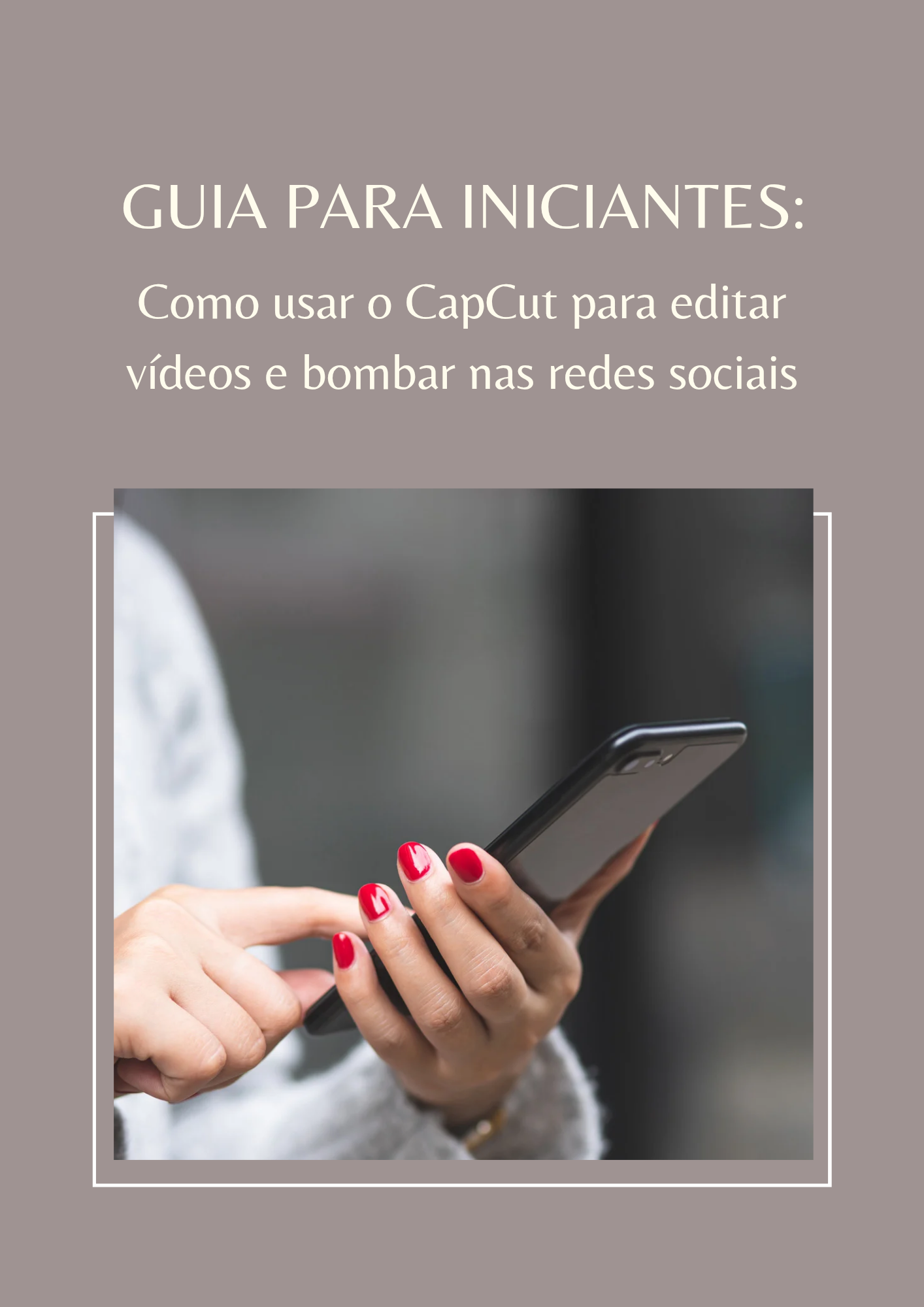 Como usar o CapCut para editar vídeos e bombar nas redes sociais