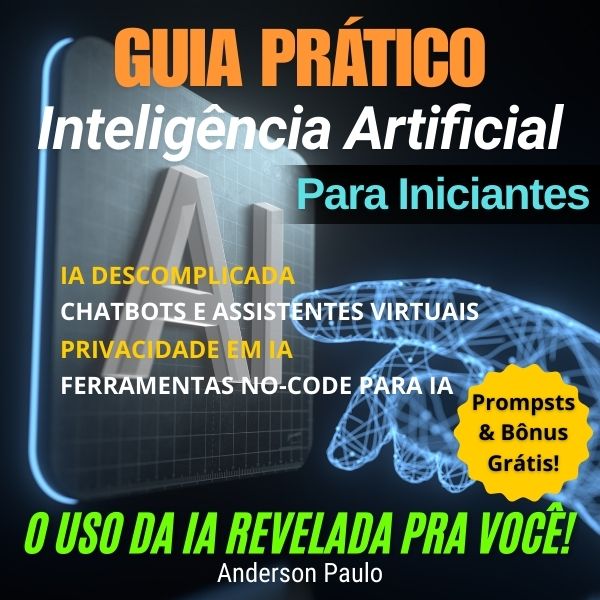 Guia Prático de Inteligência Artificial Para Iniciantes - Anderson...