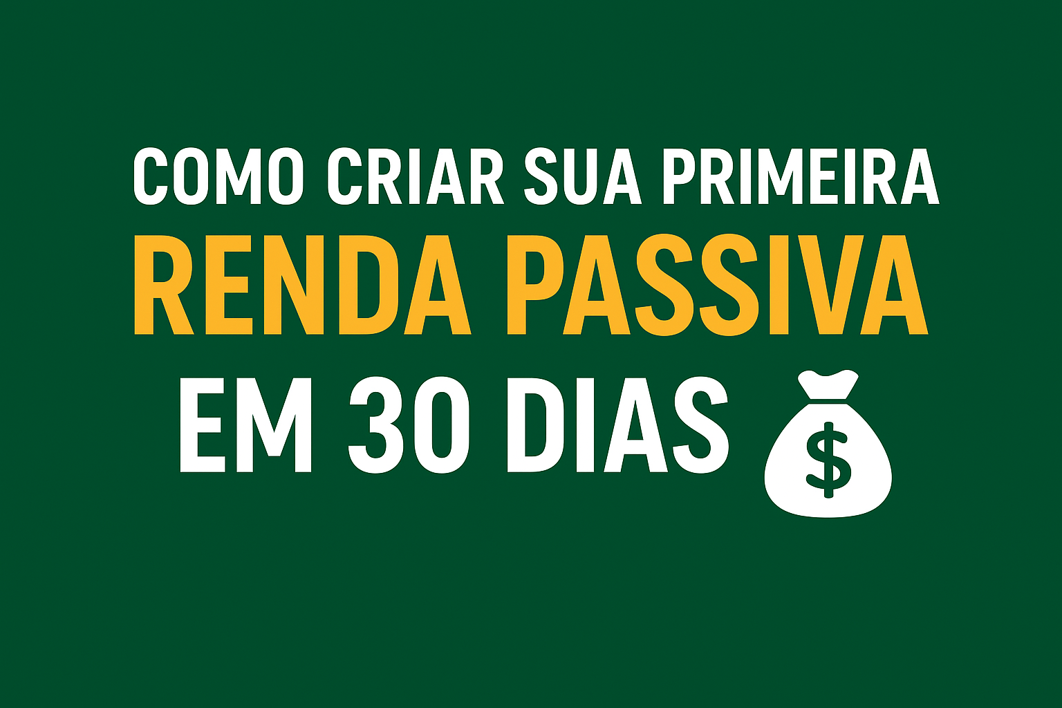 Como Criar sua Primeira Renda Passiva em 30 Dias - João Figueiredo ...