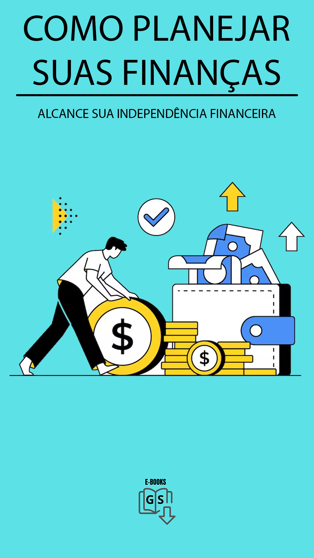 Como planejar suas finanças e alcançar a independência financeira
