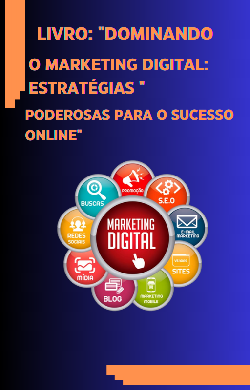 Imagem de capa para o Ebook Dominando o Marketing Digital: Estratégias Poderosas para o Sucesso Online