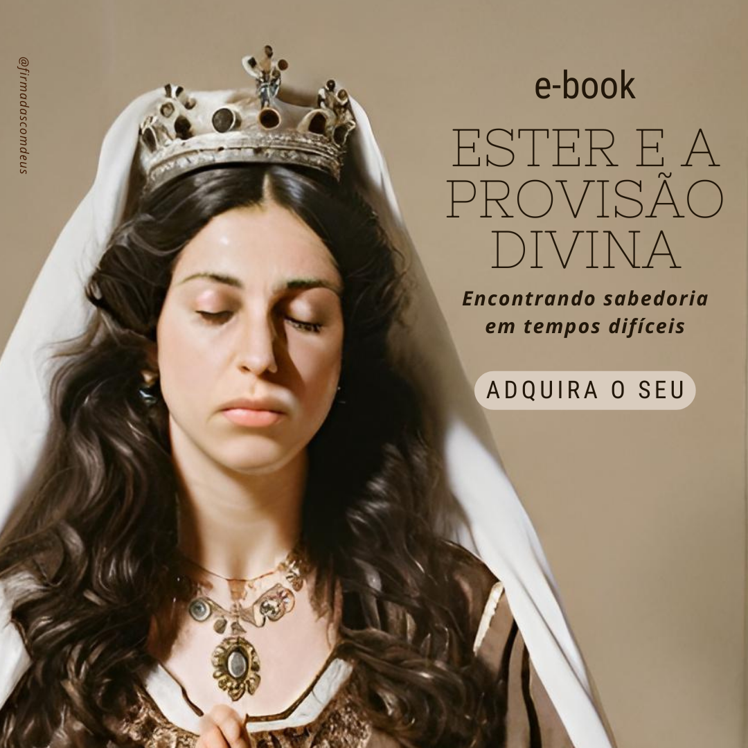 Ebook Ester E A Provisão Divina Encontrando Sabedoria Em Tempos