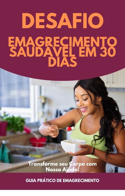 Desafio De Emagrecimento Saudável Em 30 Dias Dicas E Estratégias P