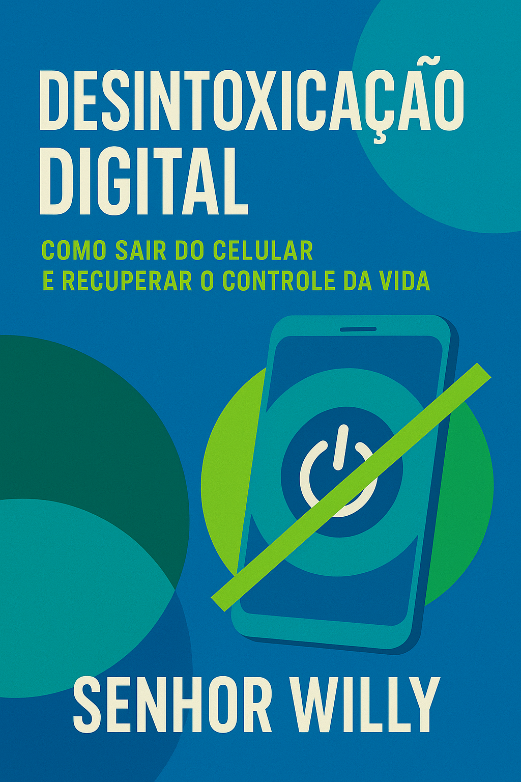 Desintoxicação Digital: Como Largar o Celular Sem Sofrer e Recuperar o Controle da Sua Vida