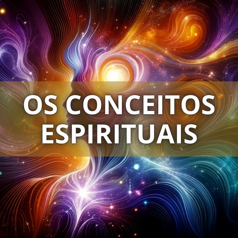 Aula 06: Os Conceitos Espirituais - Juliana Sperandio | Hotmart