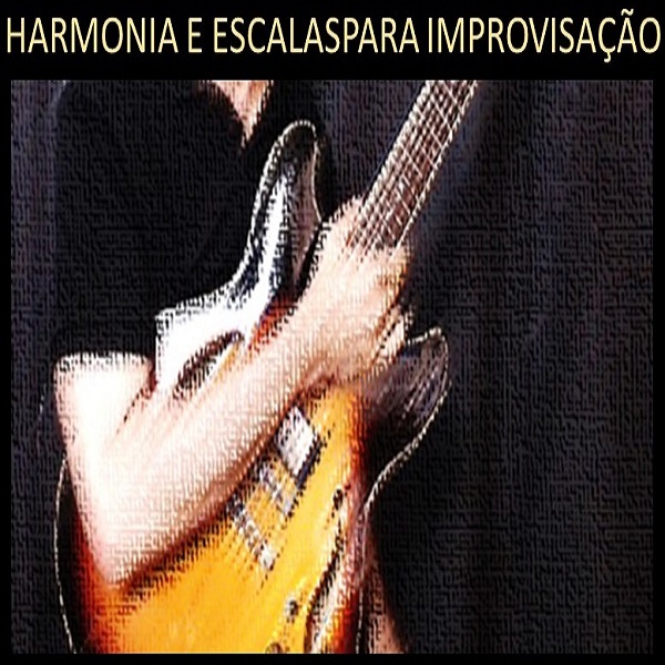 Imagem de capa para o Curso online Harmonia e Escalas para a Improvisação 