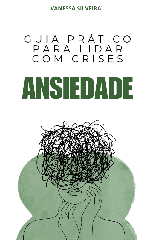 Um Guia Prático para Lidar com Crises de Ansiedade - Psicóloga Van...