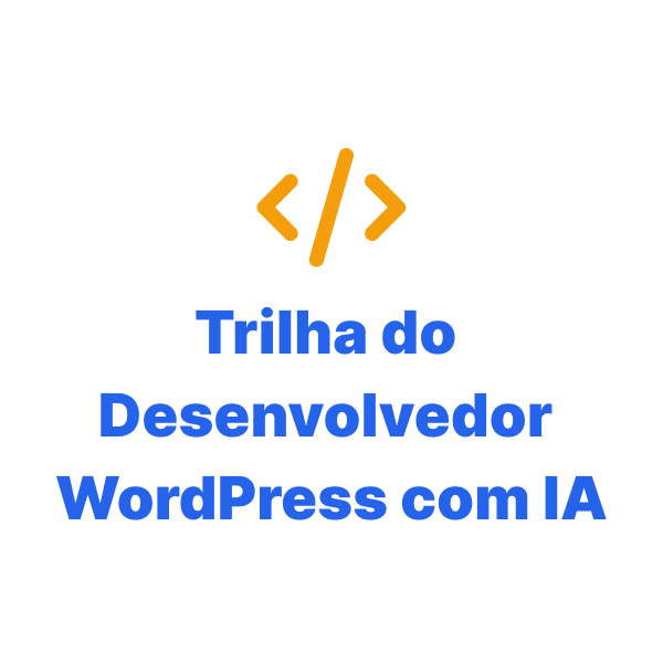 Trilha do Desenvolvedor WordPress com IA - Rodrigo Cintrão | Hotmart