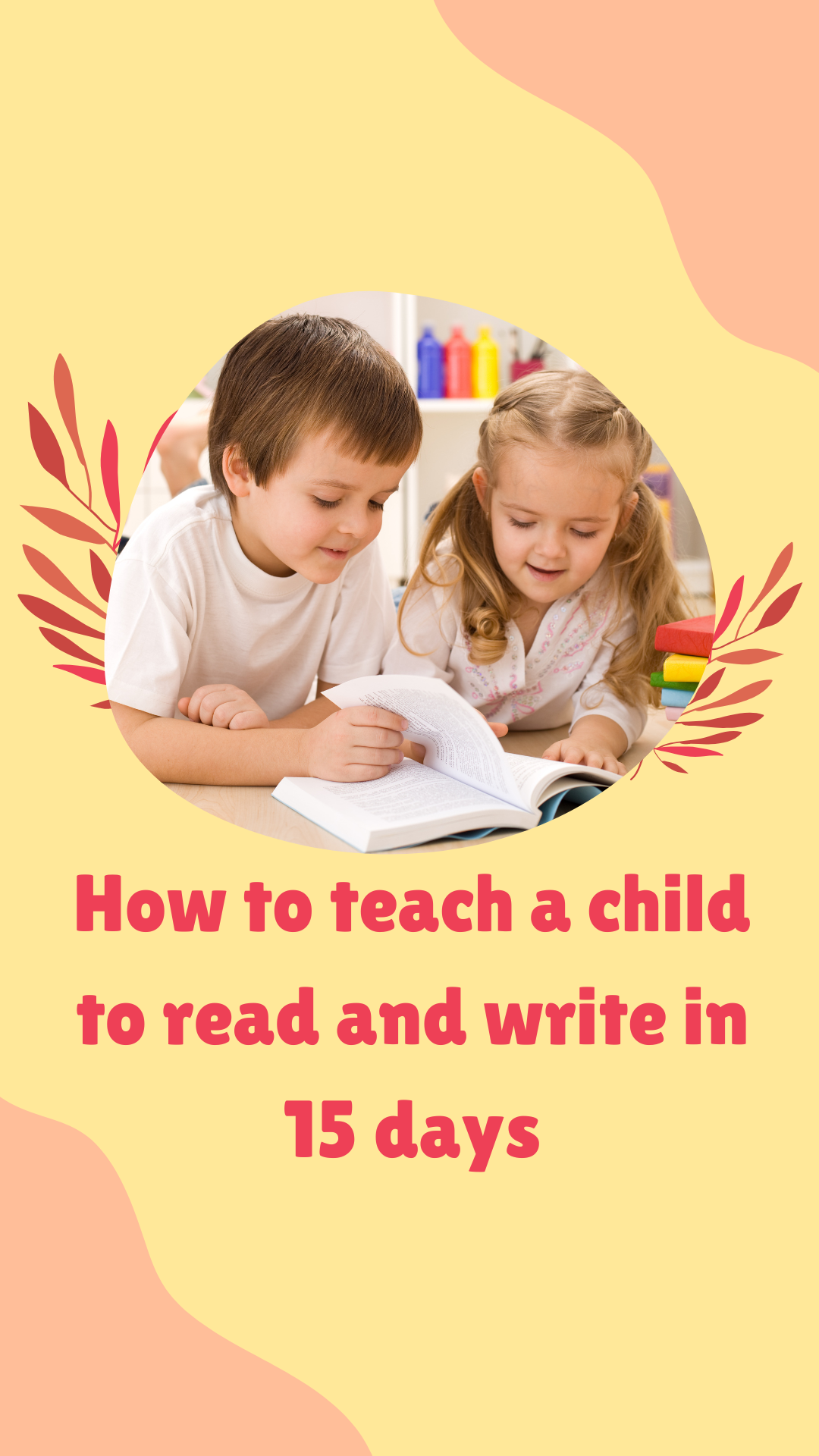 How To Teach a Child To Read And Write In 15 Days