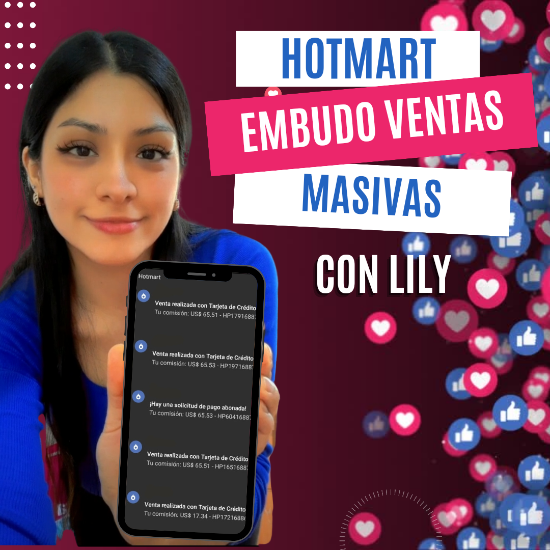 Tu embudo de ventas masivas con Hotmart Lily Geraldine Pérez Palma