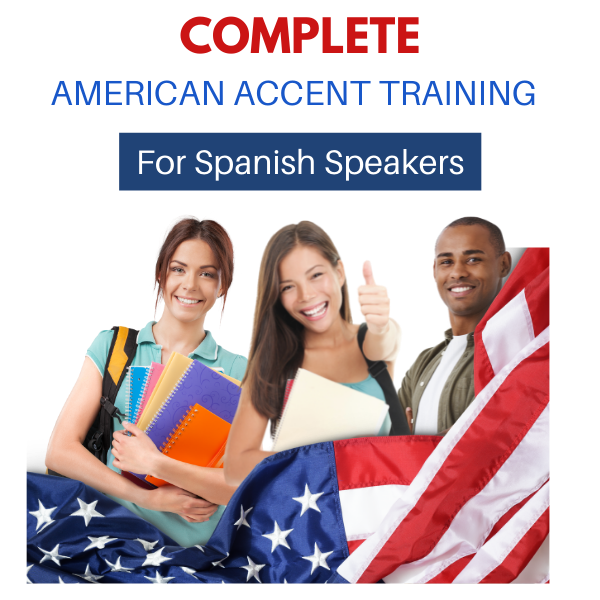 Complete American Accent Training For Spanish Speakers Marquelin
