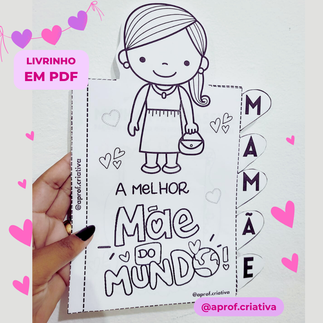 LIVRINHO DIA DAS MÃES - A MELHOR MÃE DO MUNDO! - Aline Pereira Silv...