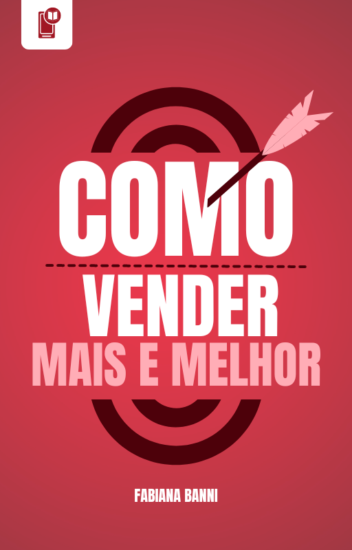 COMO VENDER MAIS E MELHOR - Fabiana Banni | Hotmart