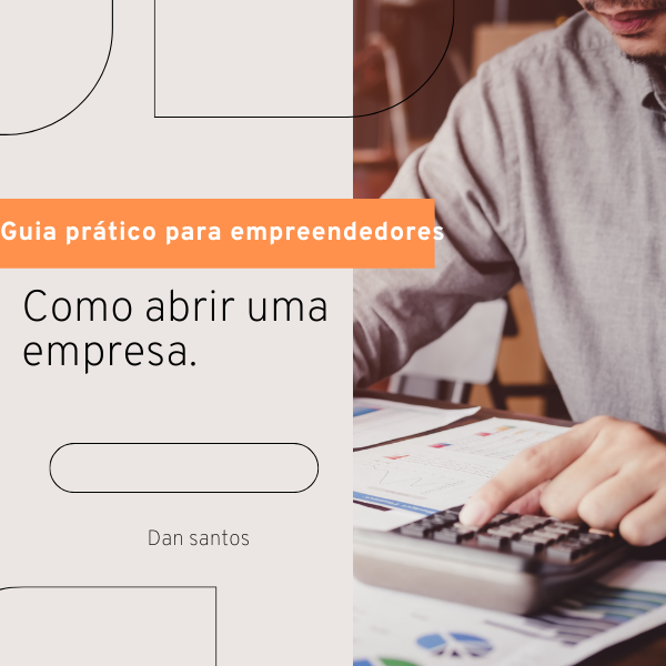 Como abrir uma empresa: Guia prático para empreendedores